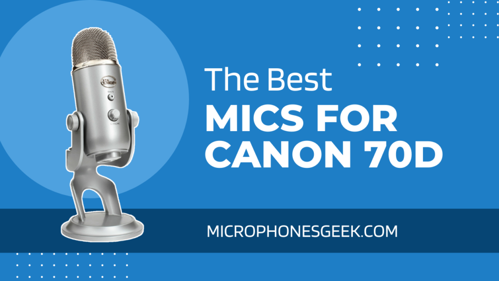 best microphones for canon 70d