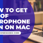 How to Get Rid of Microphone Icon on Mac