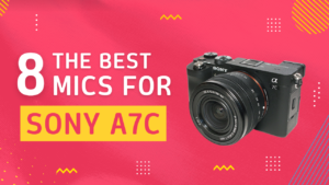 best mics for sony a7c