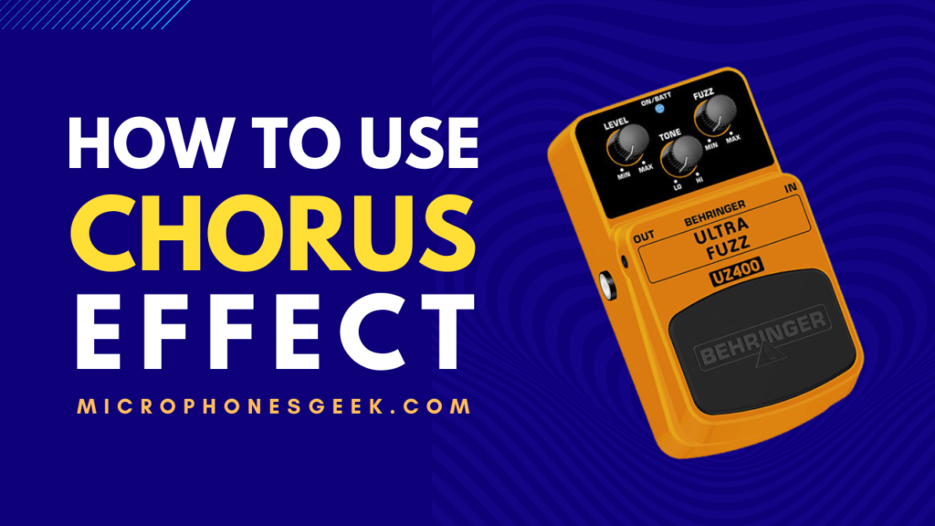 How to Use Chorus Effect