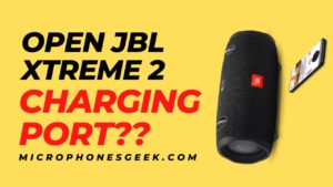 How to Open JBL Xtreme 2 Charging Port