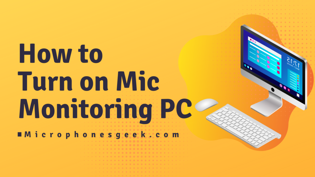 How to Turn on Mic Monitoring PC
