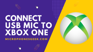 How to connect USB microphone to Xbox one