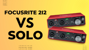 What is the Difference Between Focusrite 2i2 and Solo