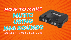 How to Make Music Using N64 Sounds