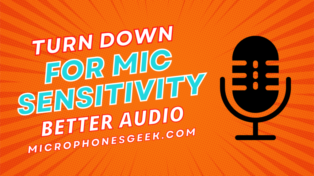 How to Turn Down Mic Sensitivity for Better Audio Quality