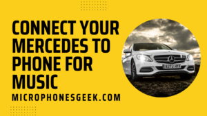 How To Connect Your Mercedes Benz To Phone For Music