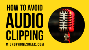 How to Avoid Audio Clipping
