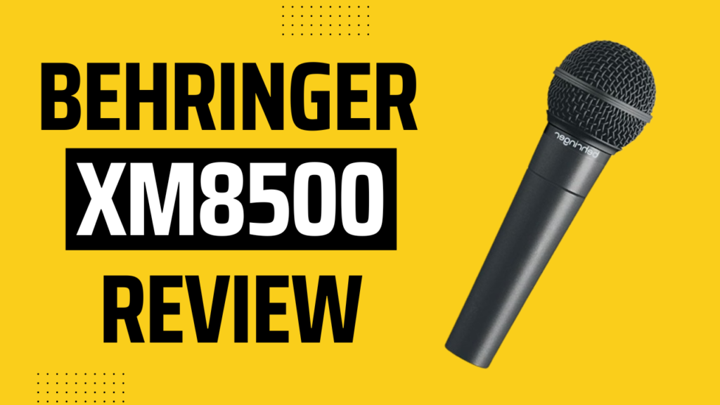 Behringer XM8500 Review