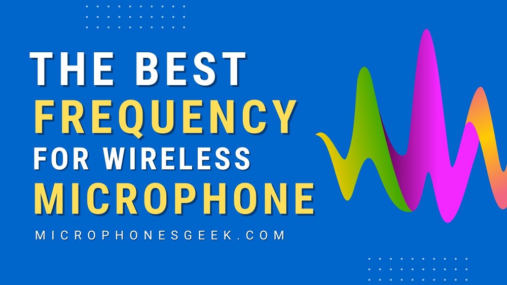 What is the Best Frequency for Wireless Microphones